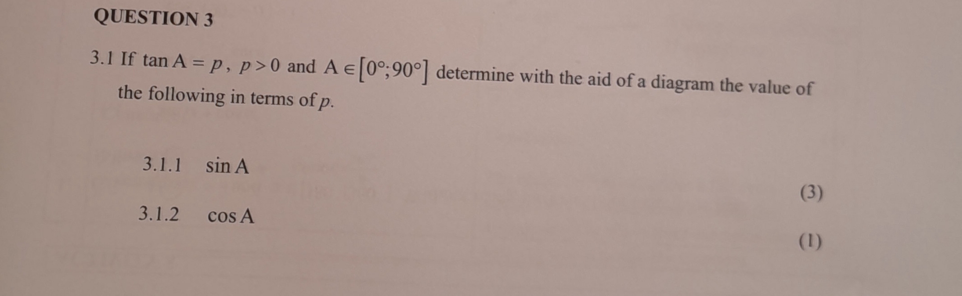 QUESTION 3 3 . 1 If t a n A = p , p  style=