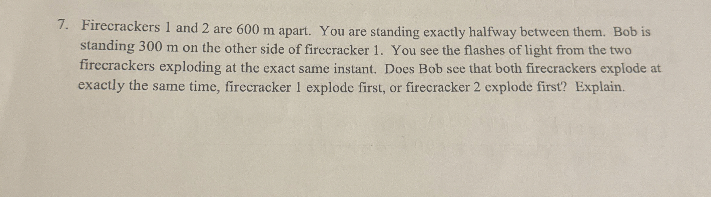Firecrackers 1 and 2 are 6 0 0 m apart. You are