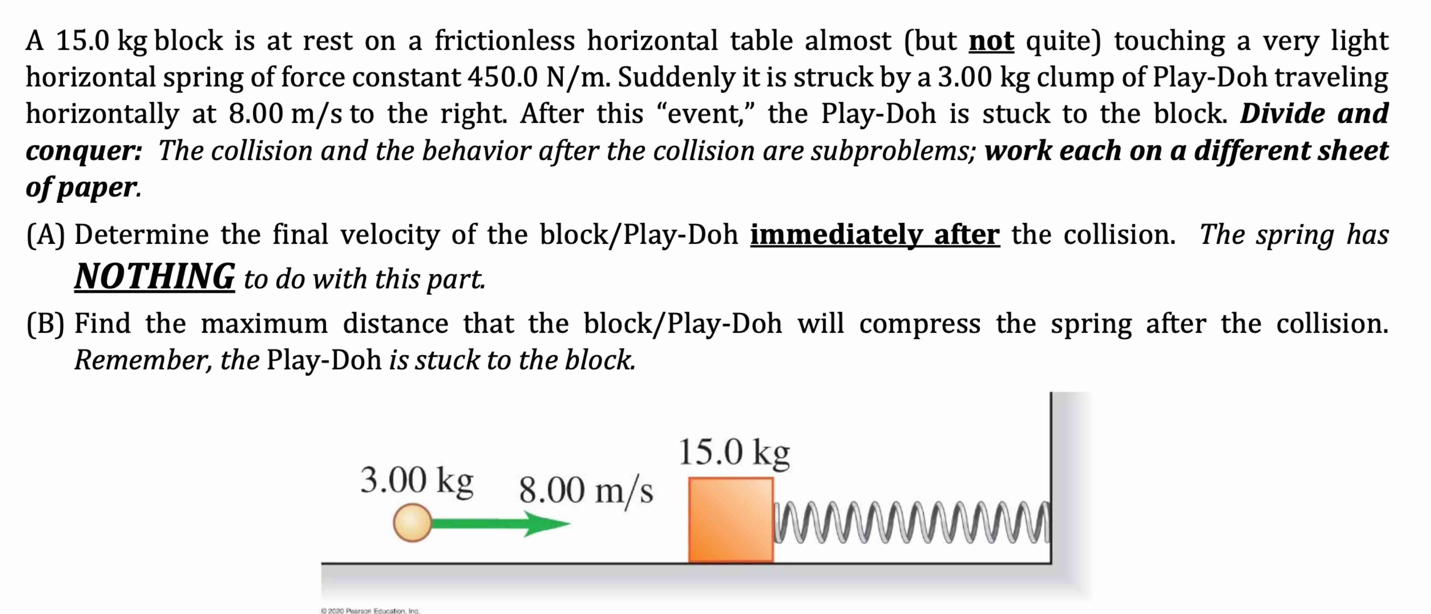 A 1 5 . 0 kg block is at rest on a frictionless