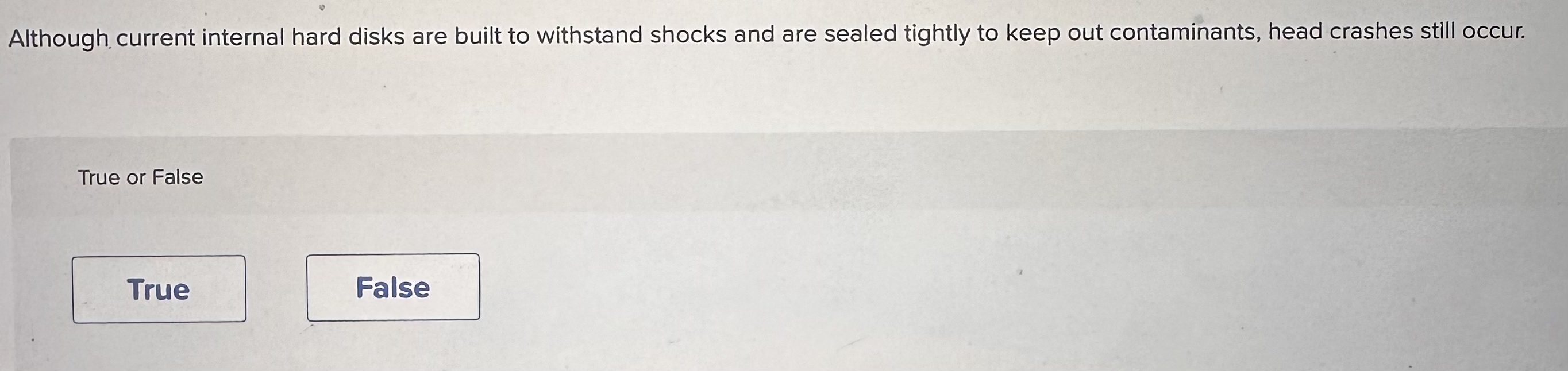 Although current internal hard disks are built to