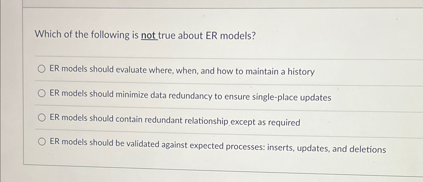 Which of the following is not true about ER