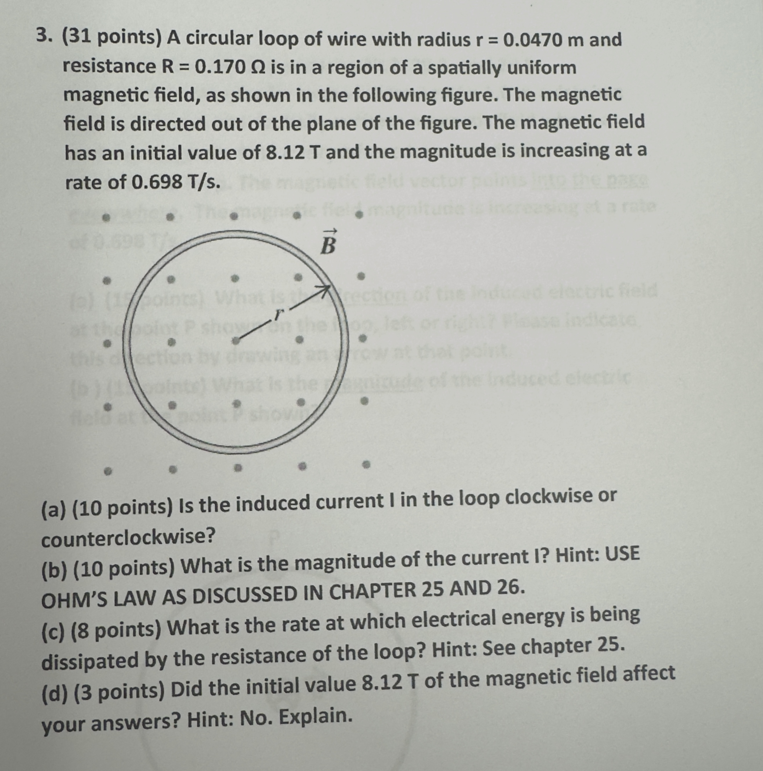 3 . ( 3 1 points ) A circular loop of wire with