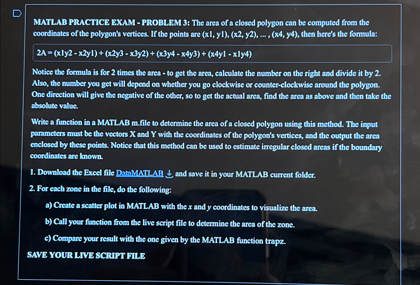 MATLAB PRACTICE EXAM - PROBLEM 3 : The area of a