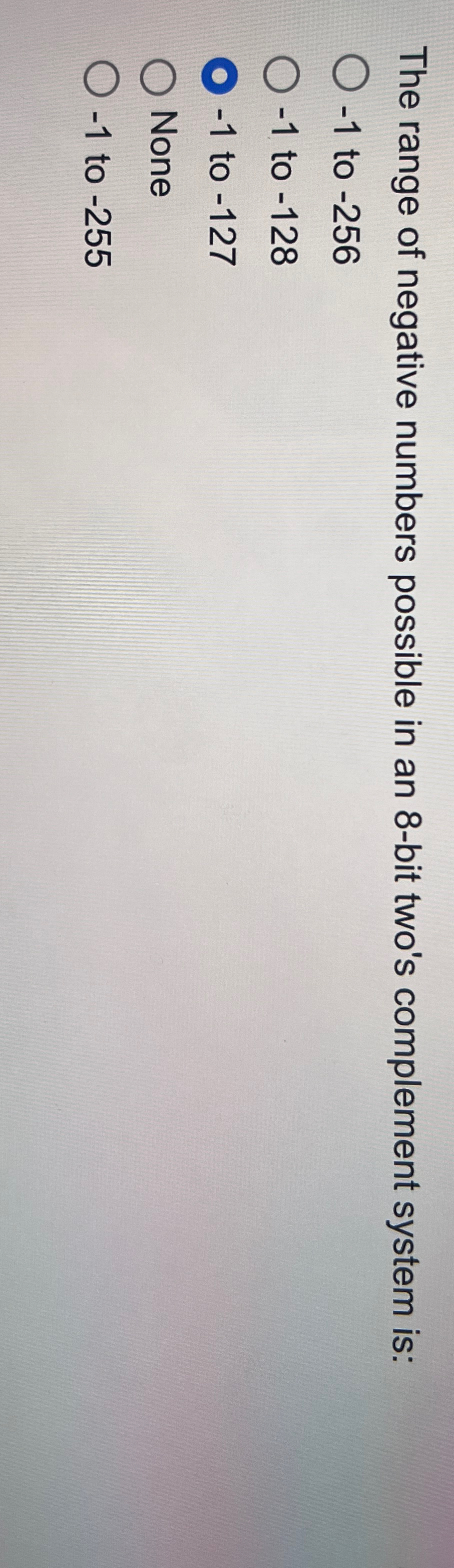 The range of negative numbers possible in an 8 -