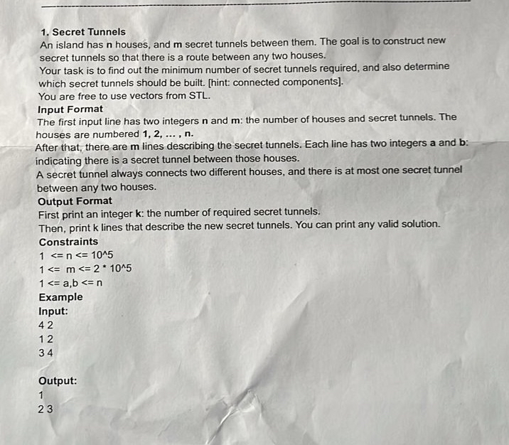 Secret Tunnels An island has n houses, and m