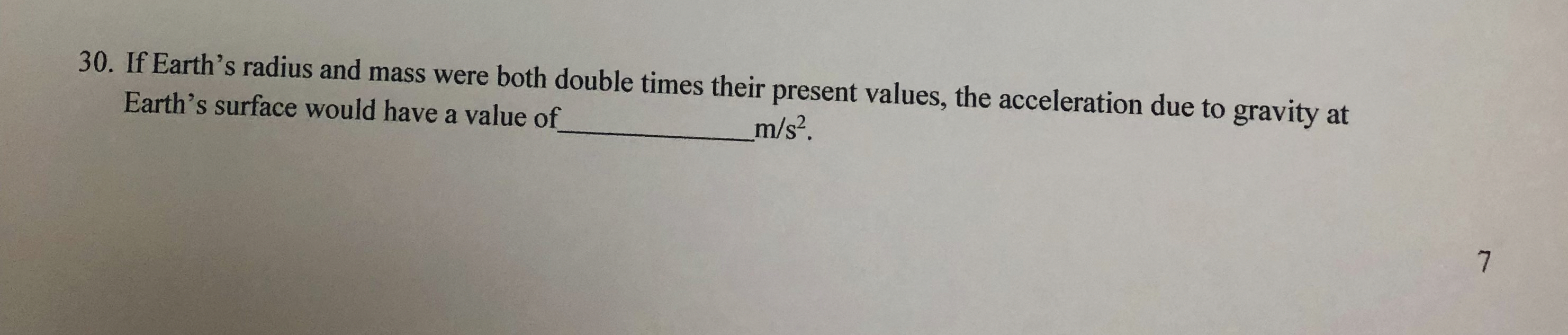 If Earth's radius and mass were both double times