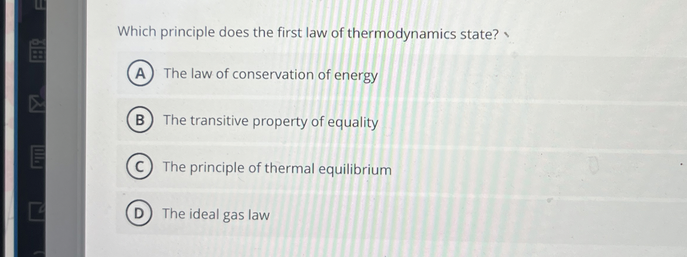 Which principle does the first law of