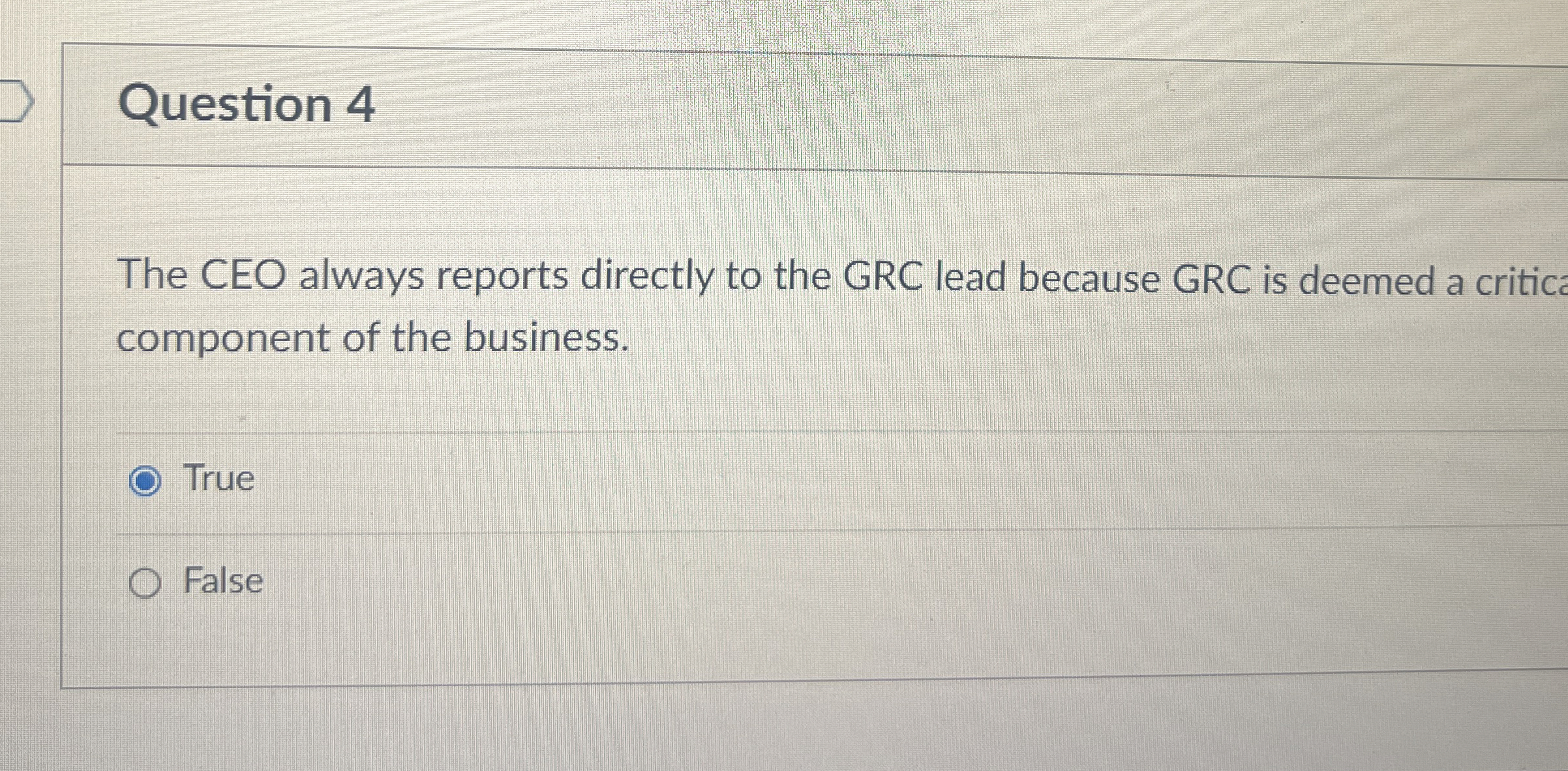 Question 4 The CEO always reports directly to the