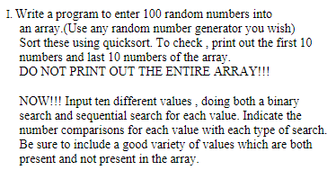 I. Write a program to enter 1 0 0 random numbers