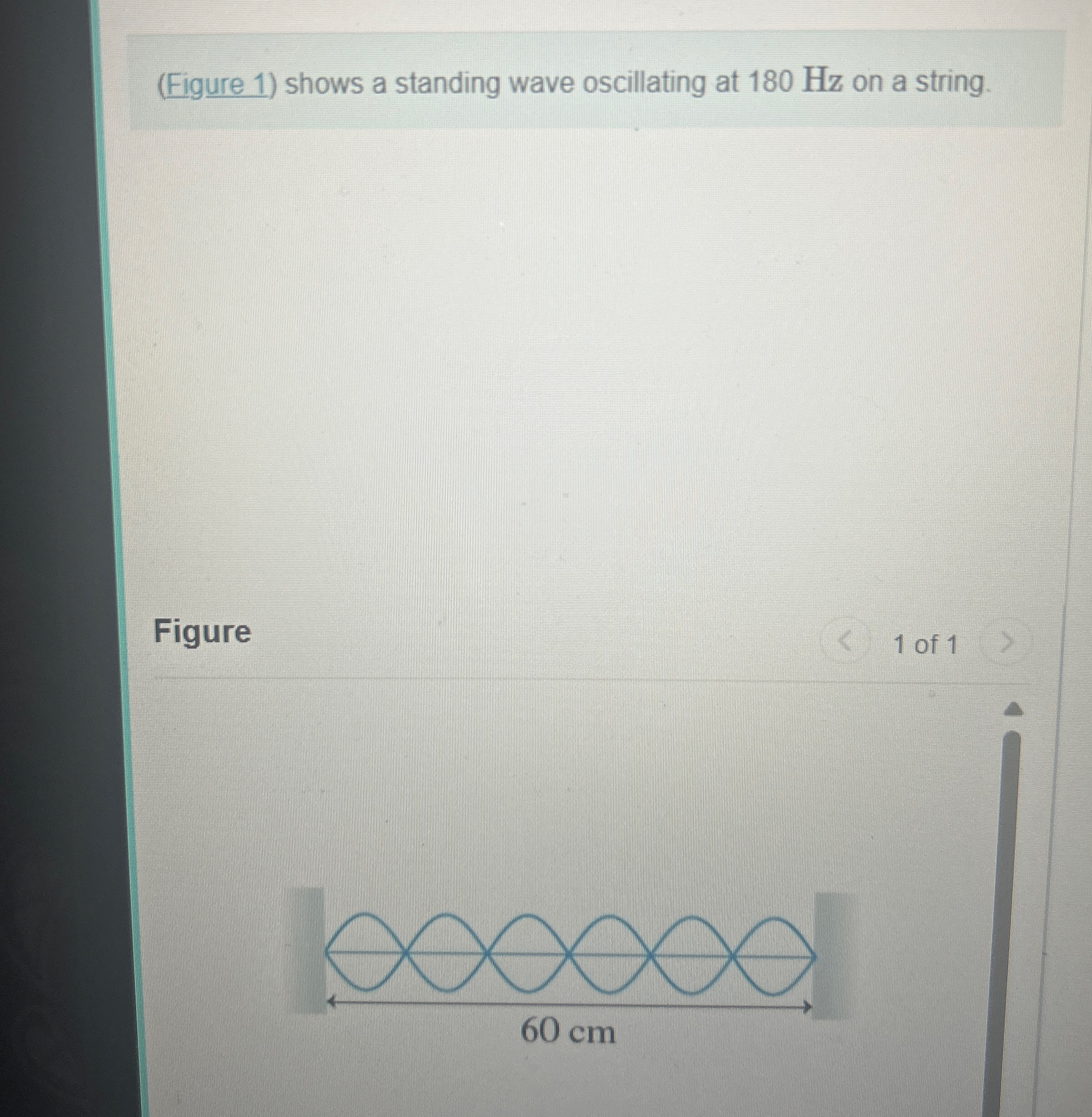 ( Figure 1 ) shows a standing wave oscillating at