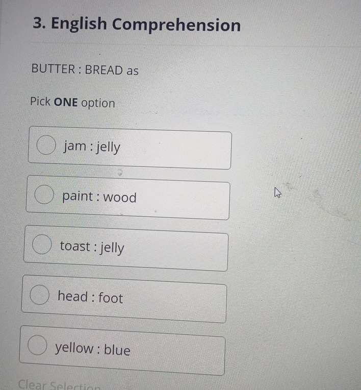 English Comprehension BUTTER : BREAD as Pick ONE