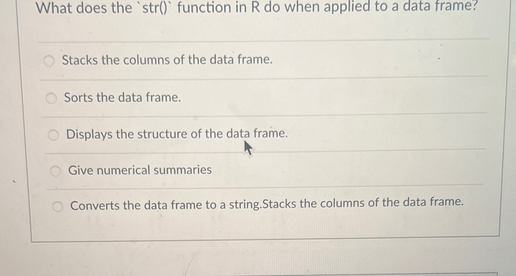 What does the ' str ( ) ) function in R do when