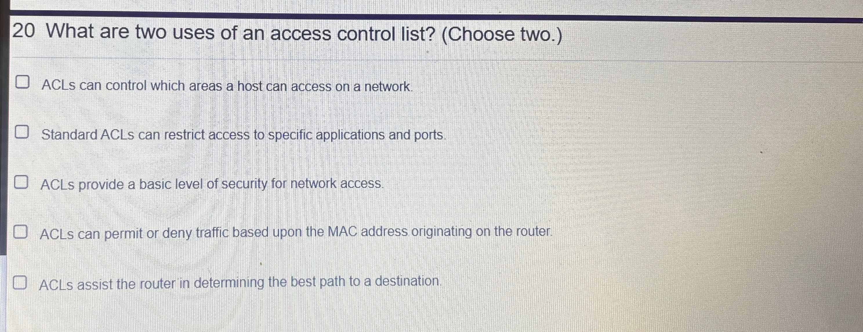 2 0 What are two uses of an access control list?