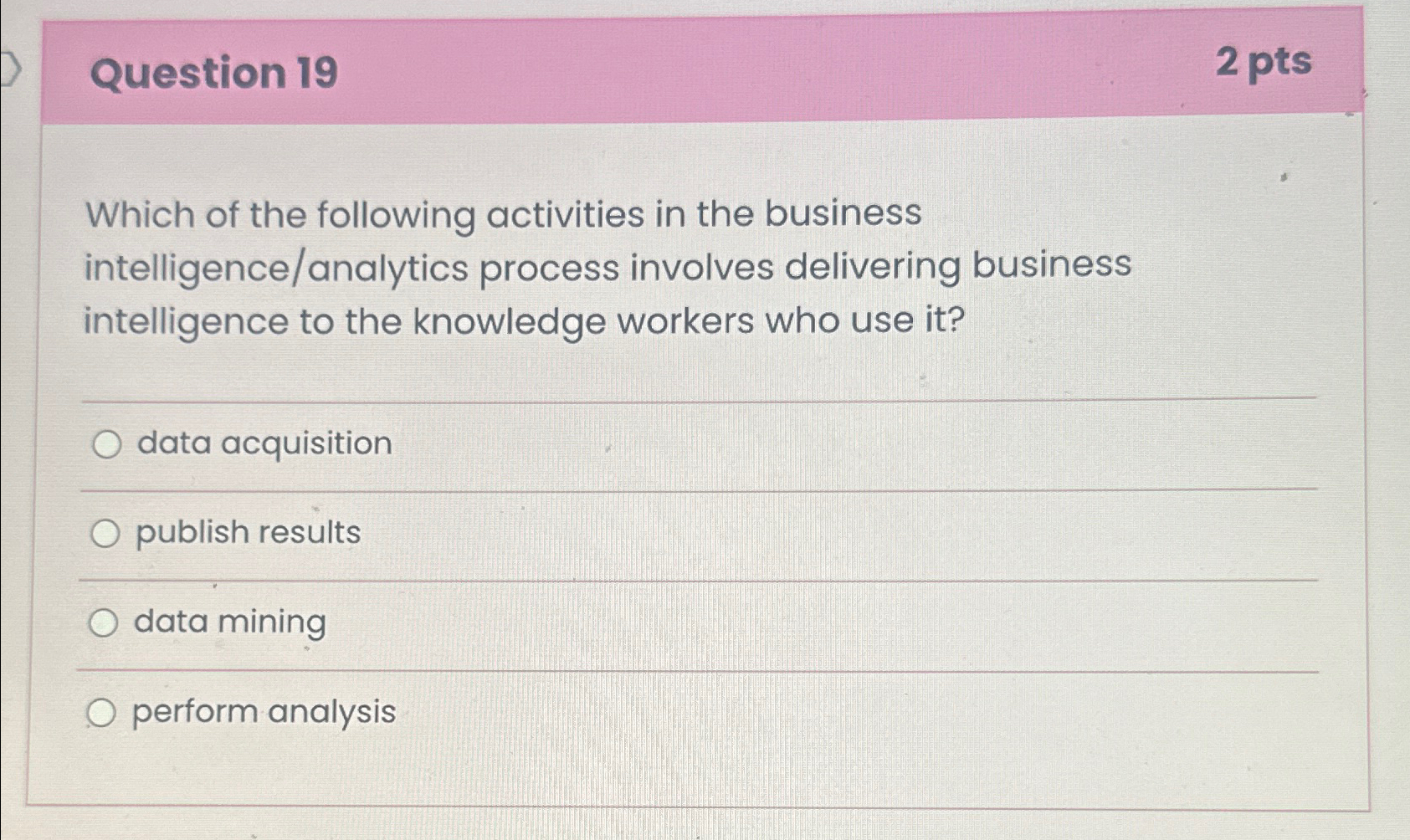 Question 1 9 2 pts Which of the following