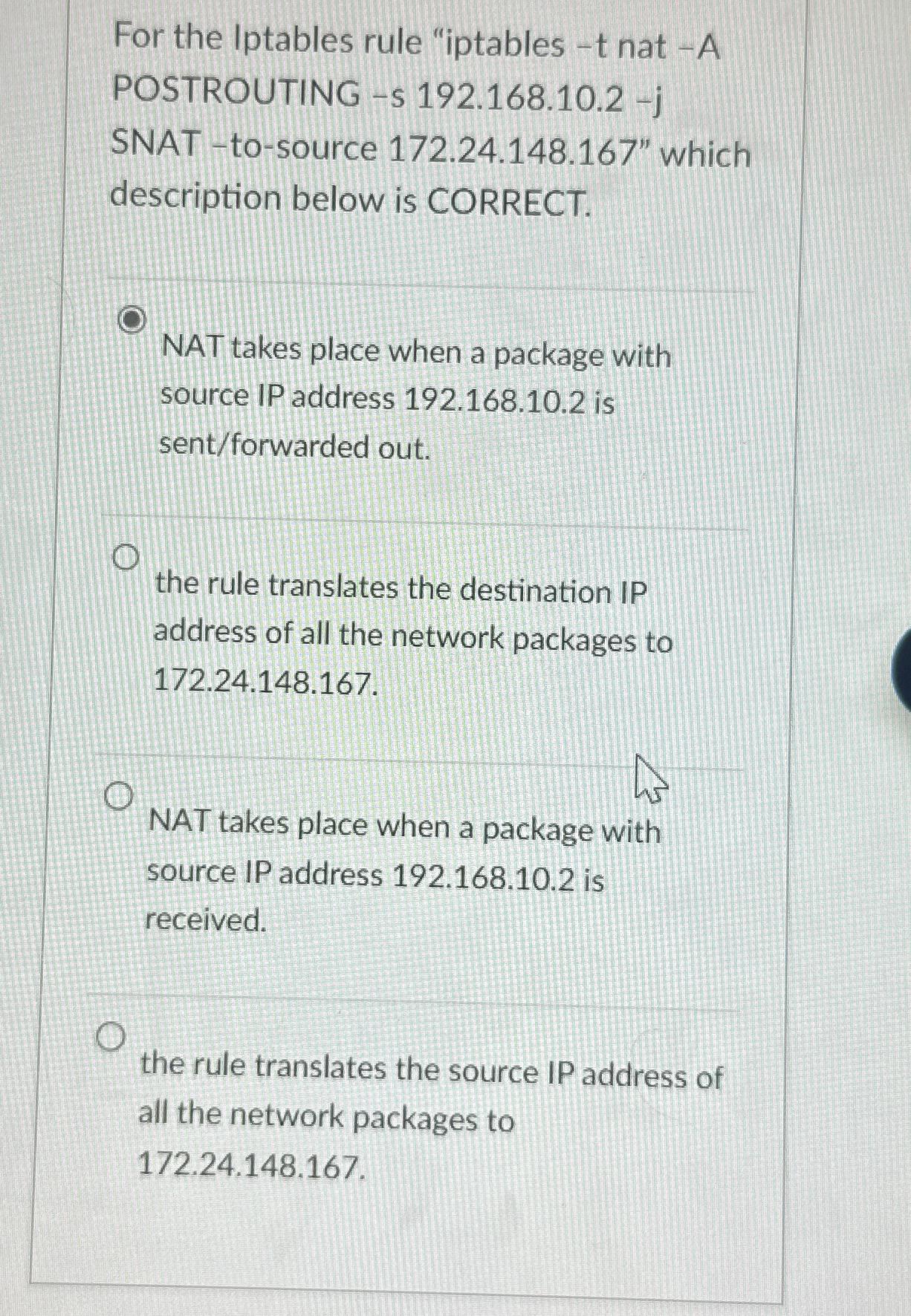 For the Iptables rule "iptables - t nat - A