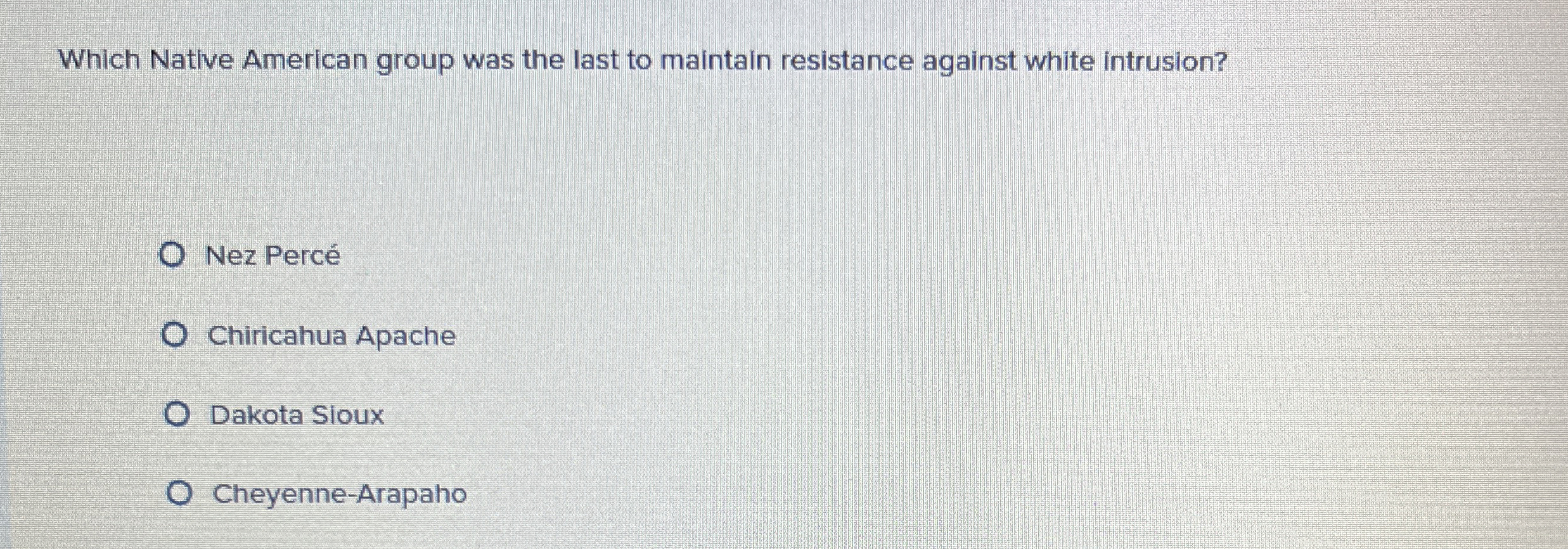 Which Native American group was the last to