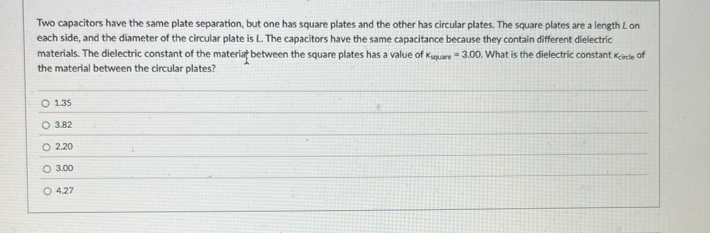 Two capacitors have the same plate separation,