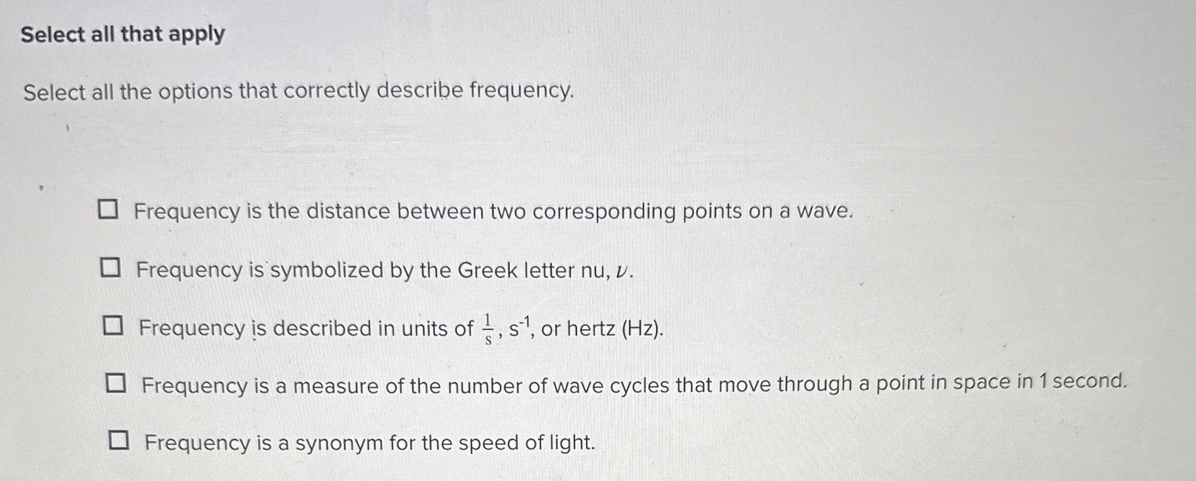 Select all that apply Select all the options that