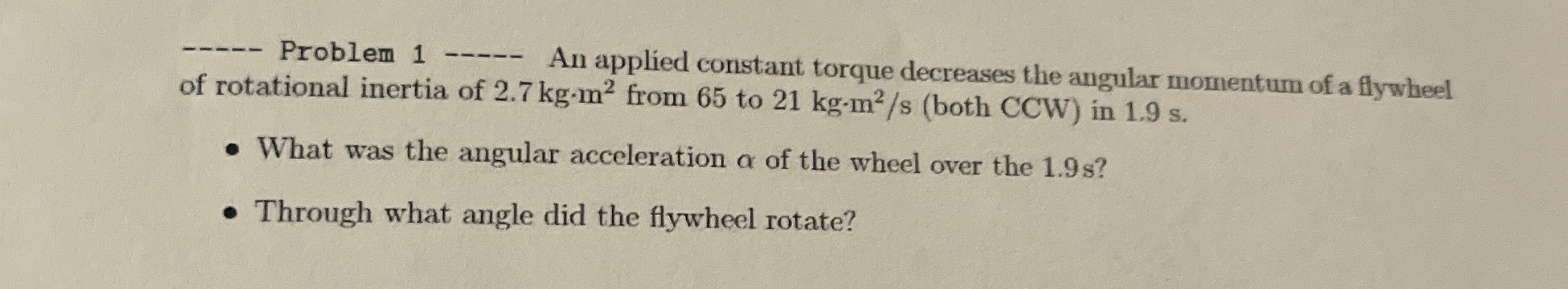 q , Problem 1 q , An applied constant torque
