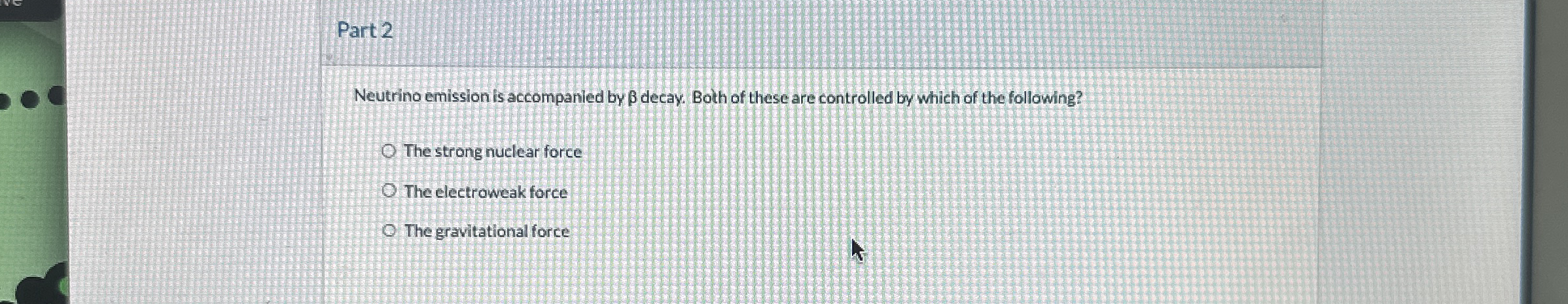 Part 2 Neutrino emission is accompanied by decay.