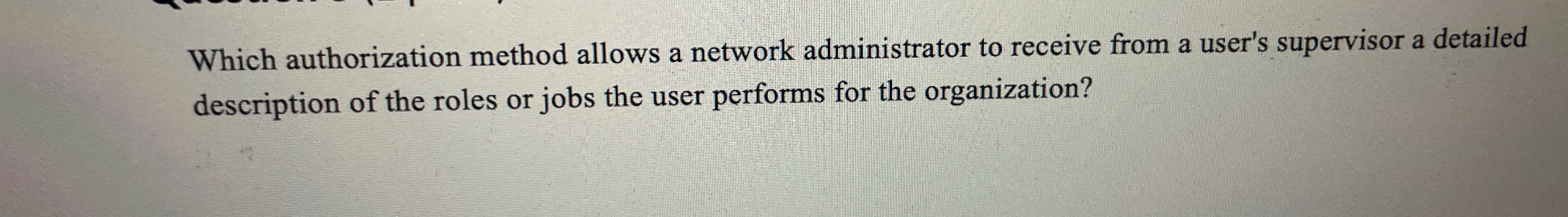 Which authorization method allows a network