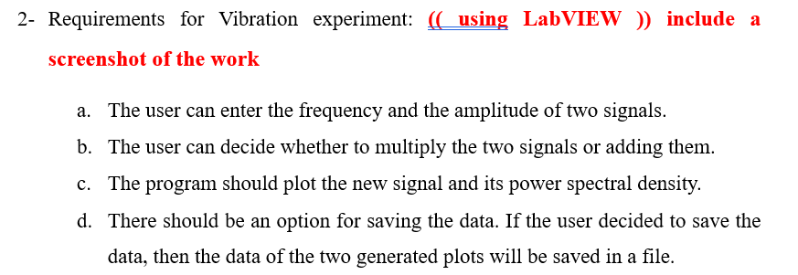 2 - Requirements for Vibration experiment: ( (