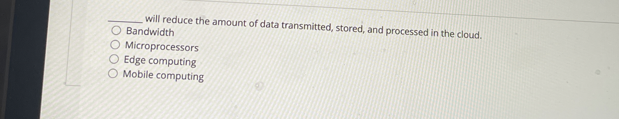 q , will reduce the amount of data transmitted,