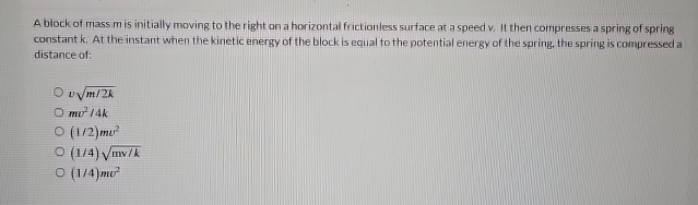 A block of mass m is initially moving to the