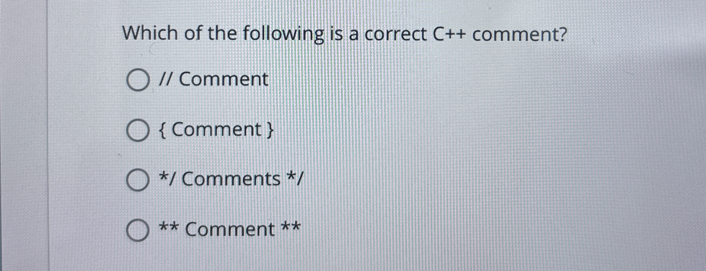 Which of the following is a correct C + +