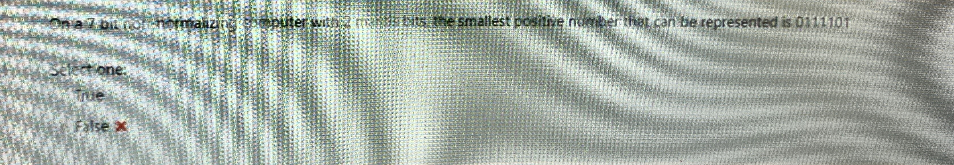 On a 7 bit non - normalizing computer with 2