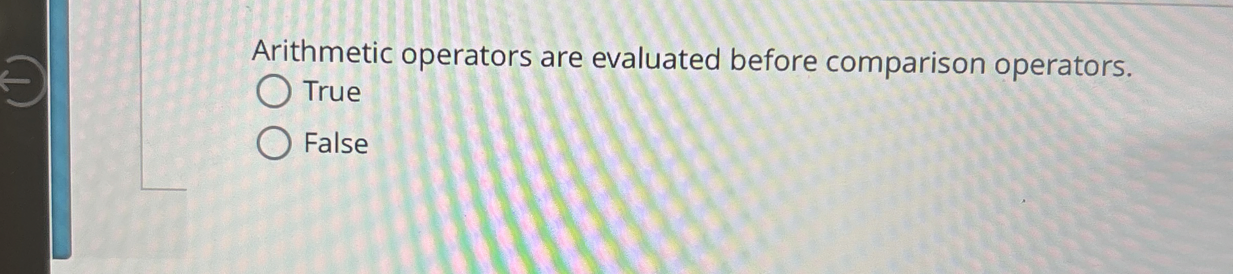 Arithmetic operators are evaluated before