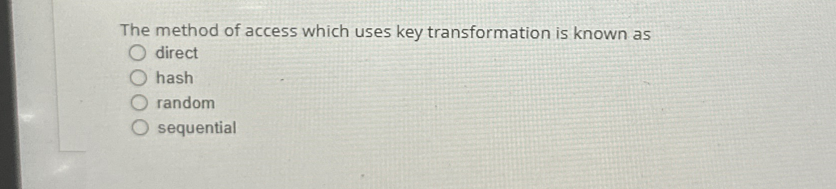 The method of access which uses key
