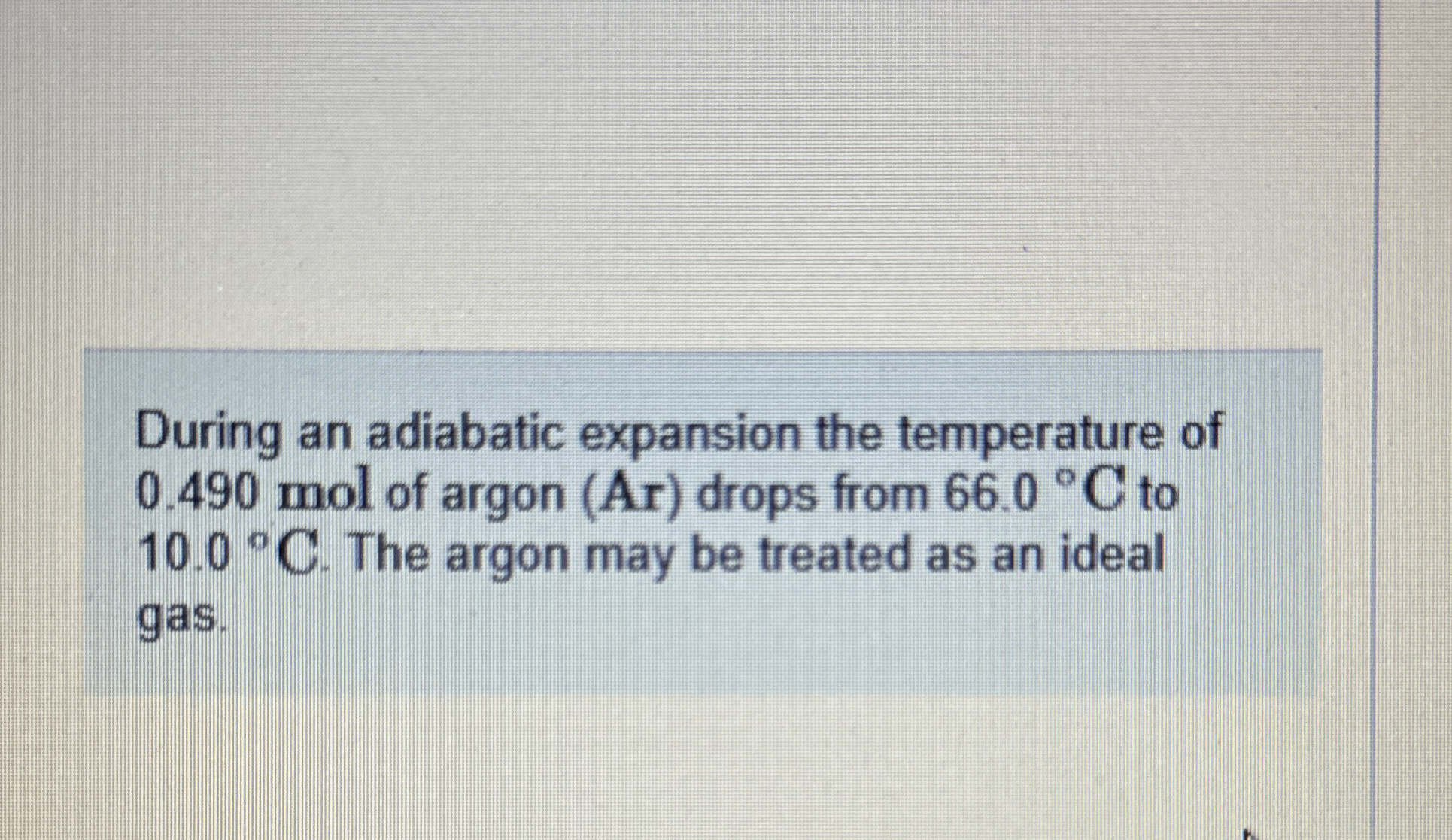 During an adiabatic expansion the temperature of
