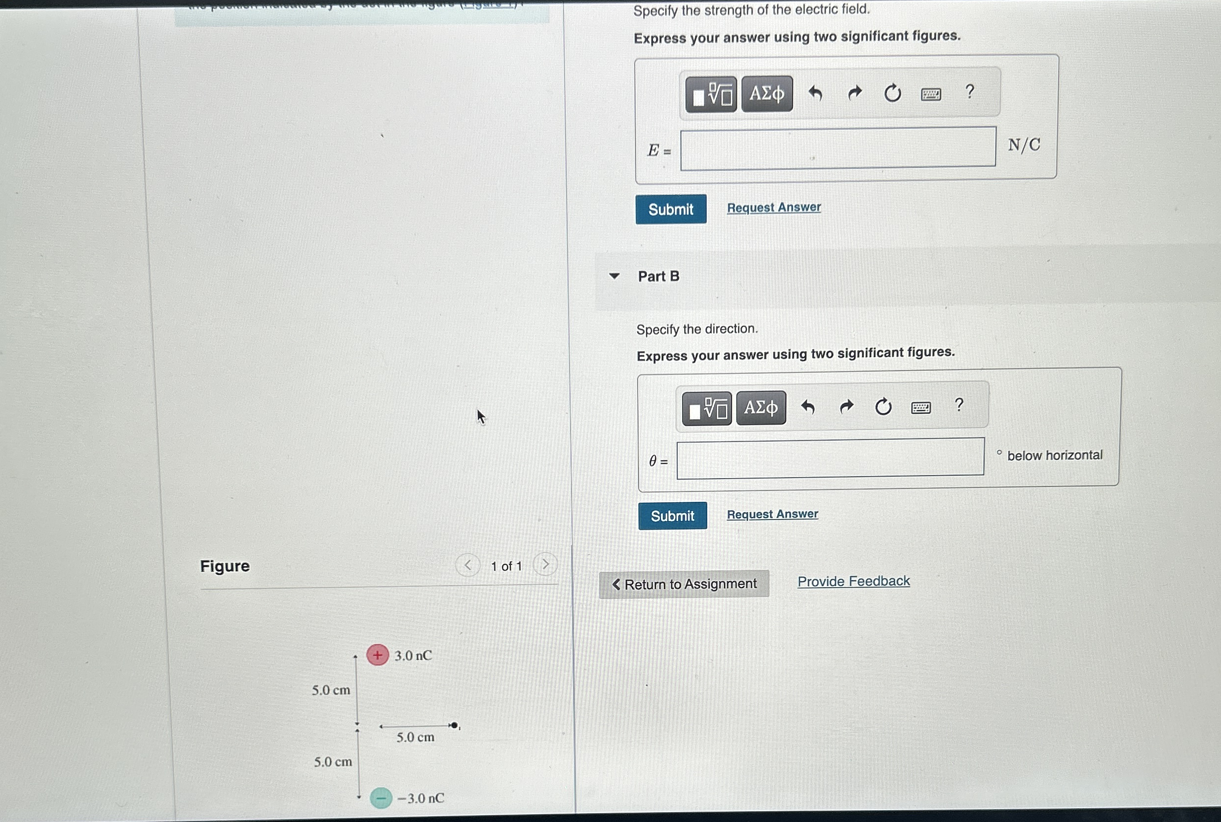 Specify the strength of the electric field.