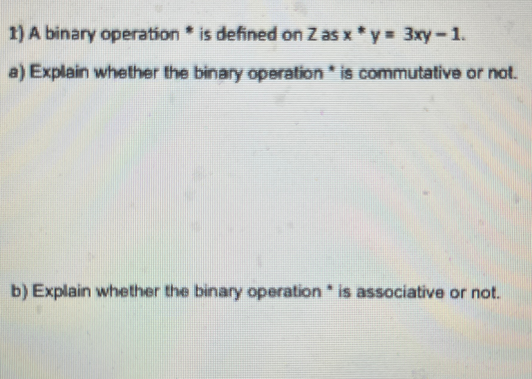 A binary operation * is defined on z as x * * y =