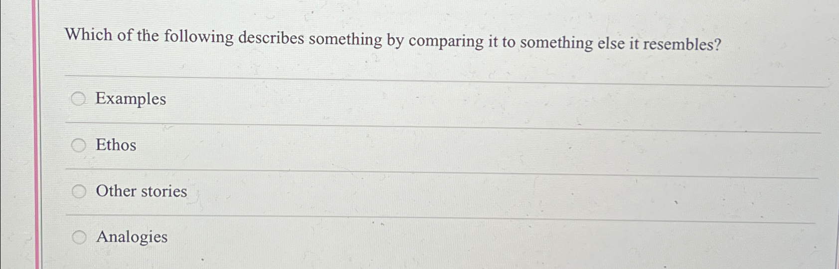 Which of the following describes something by