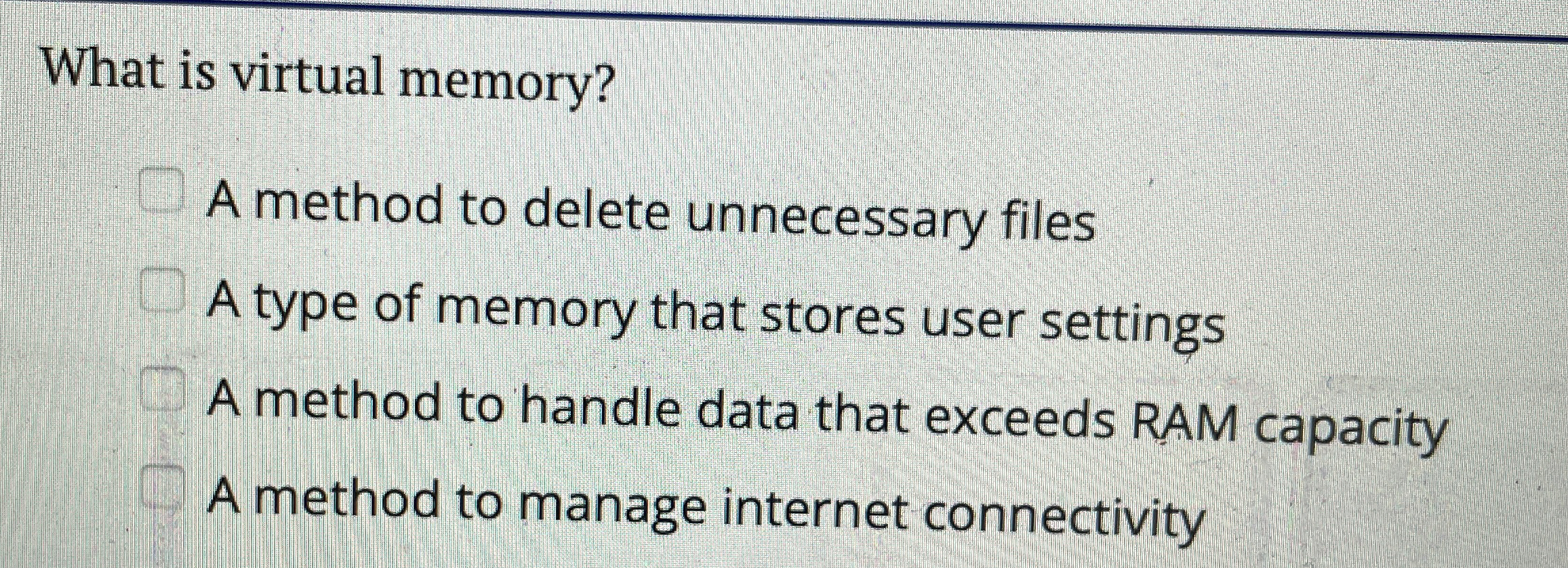 What is virtual memory? A method to delete