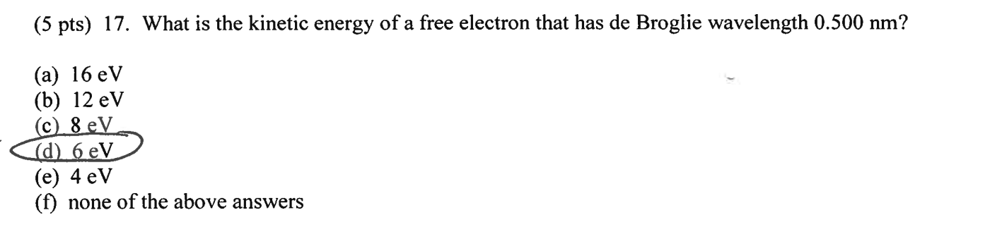 ( 5 pts ) 1 7 . What is the kinetic energy of a