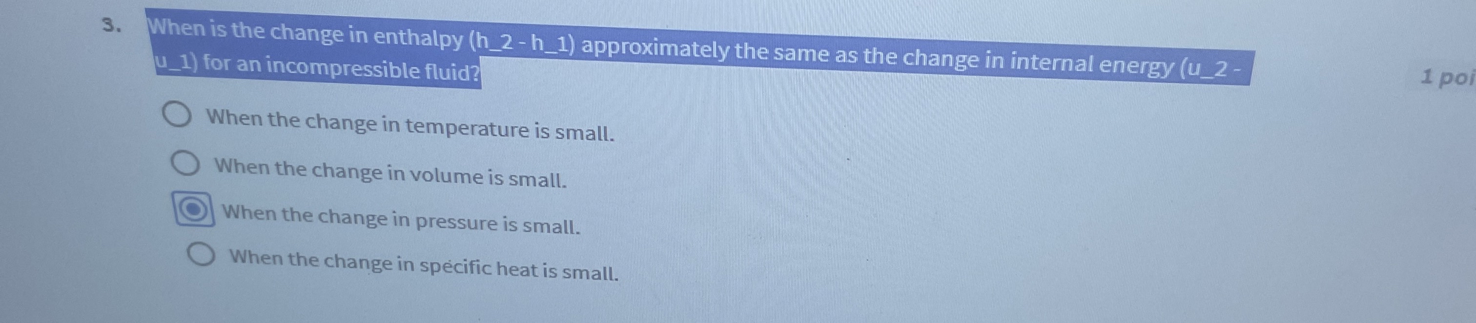 When is the change in enthalpy ( h - 2 - h - 1 )