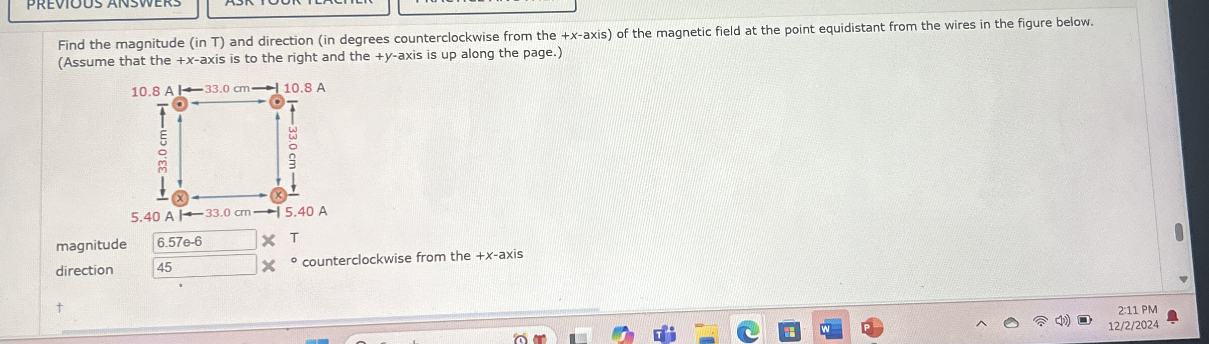 PREVIOUS ANSVVERS Find the magnitude ( in T ) and