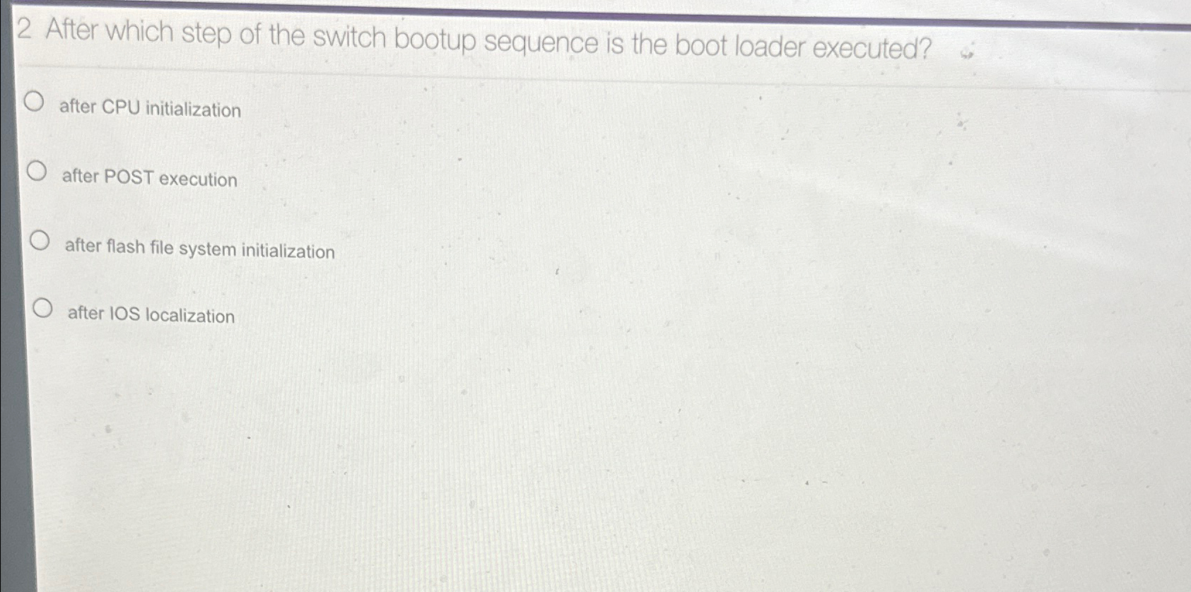 2 After which step of the switch bootup sequence