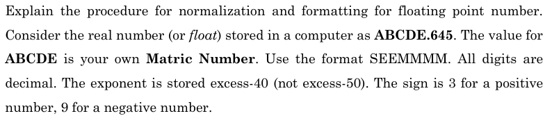 Explain the procedure for normalization and