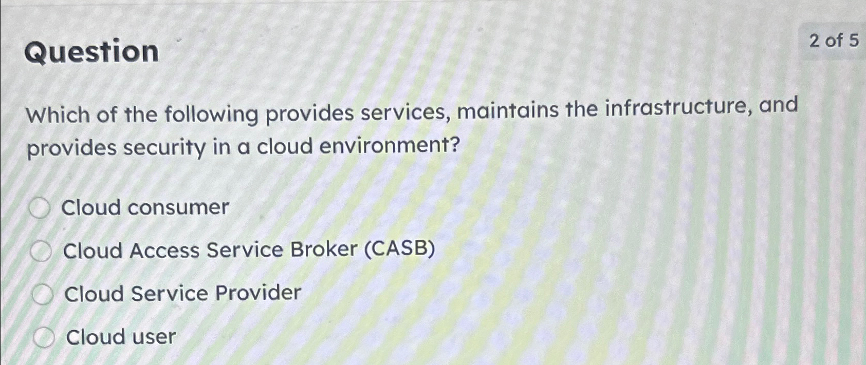 Question 2 of 5 Which of the following provides