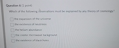 Question 6 ( 1 point ) Which of the following
