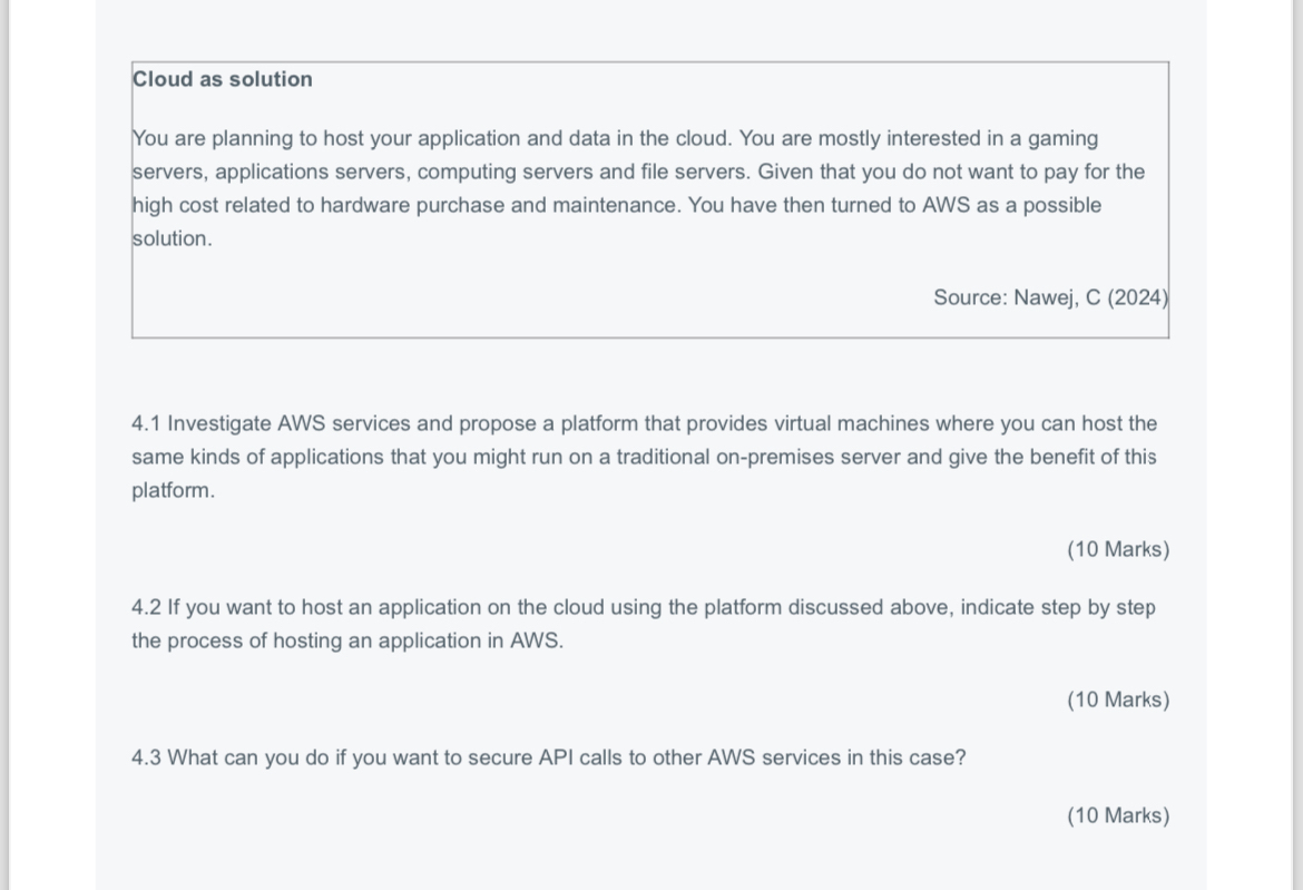 Cloud as solution You are planning to host your