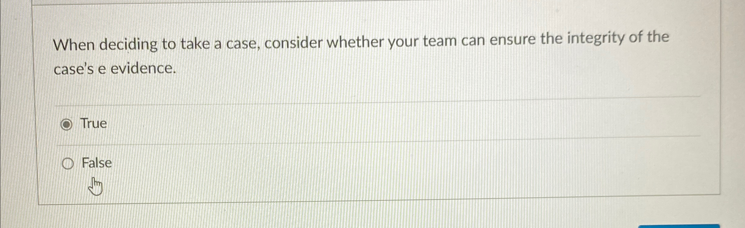 When deciding to take a case, consider whether