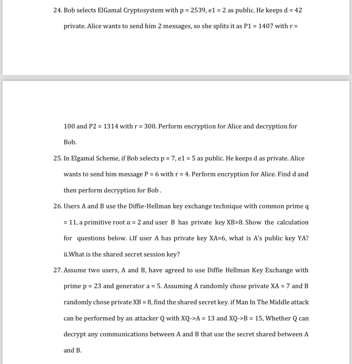 Bob selects ElGamal Cryptosystem with p = 2 5 3 9