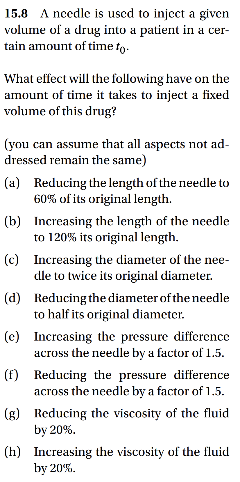 1 5 . 8 A needle is used to inject a given volume