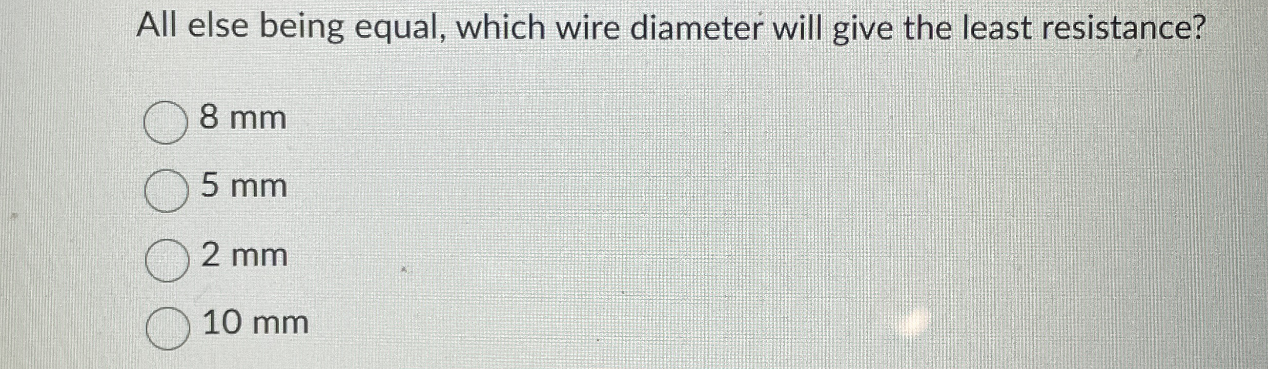 All else being equal, which wire diameter will