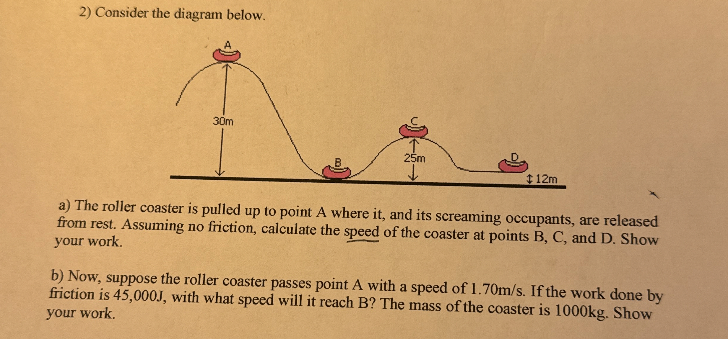 Consider the diagram below a ) The roller coaster